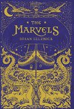 The Marvels by Brian Selznick